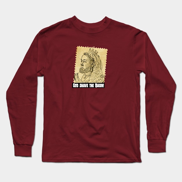 God Shave the Queen! Long Sleeve T-Shirt by ToddPierce